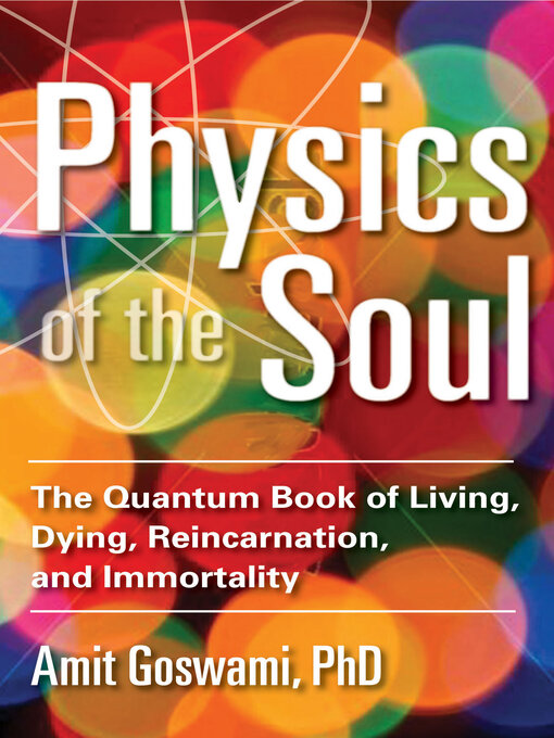 Title details for Physics of the Soul by Amit Goswami - Available